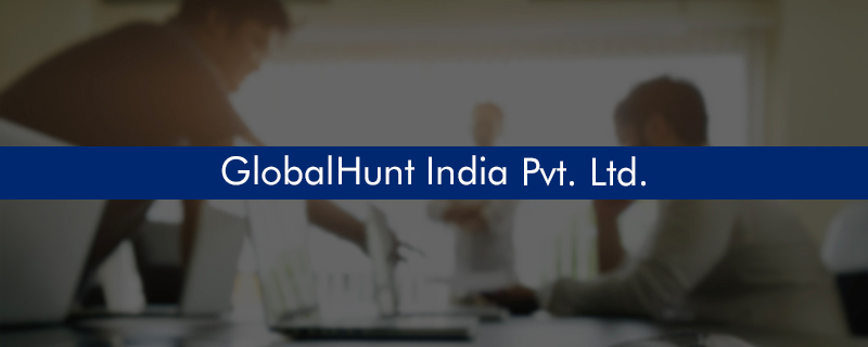 GlobalHunt India Pvt. Ltd. 